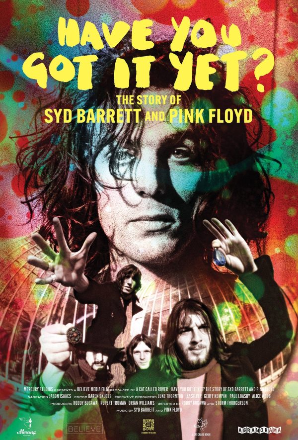 Have You Got It Yet? The Story Of Syd Barrett & Pink Floyd